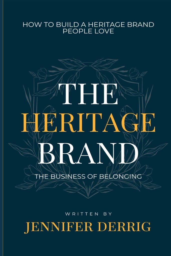 The Heritage Brand: How to Build a Heritage Brand People Love by Jennifer Derrig, book cover